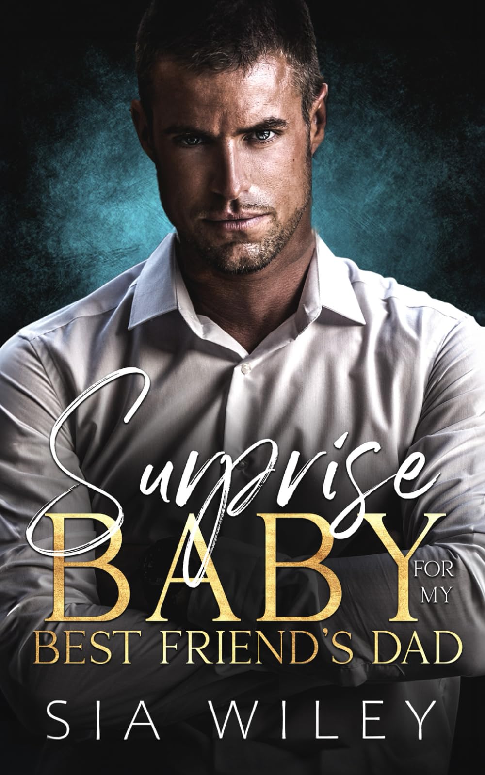 Surprise Baby for my Best Friend's Dad: An Age Gap Billionaire Boss Romance (Sin City Billionaires)