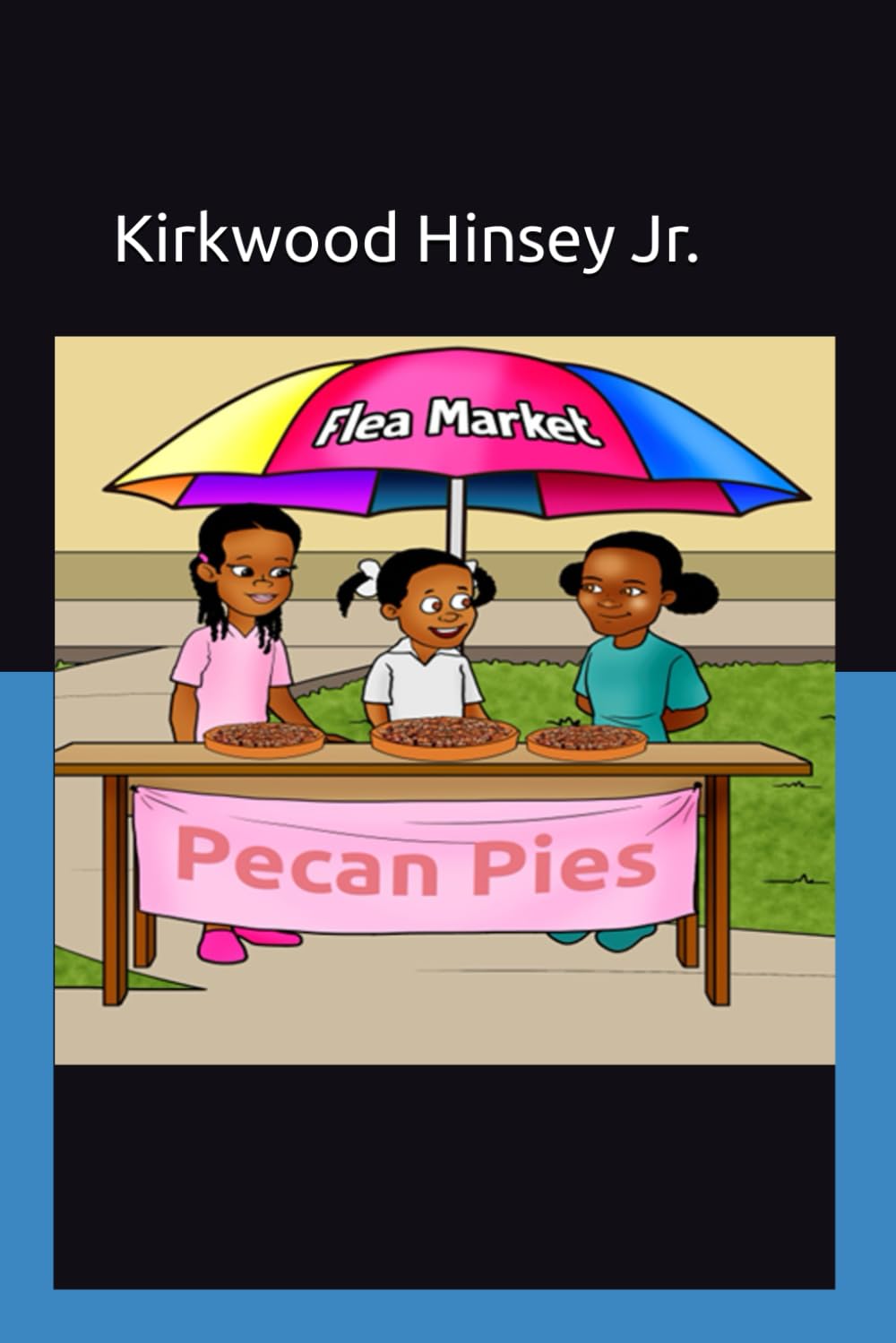 Pecan Pies (Young Entrepreneur Series-1)