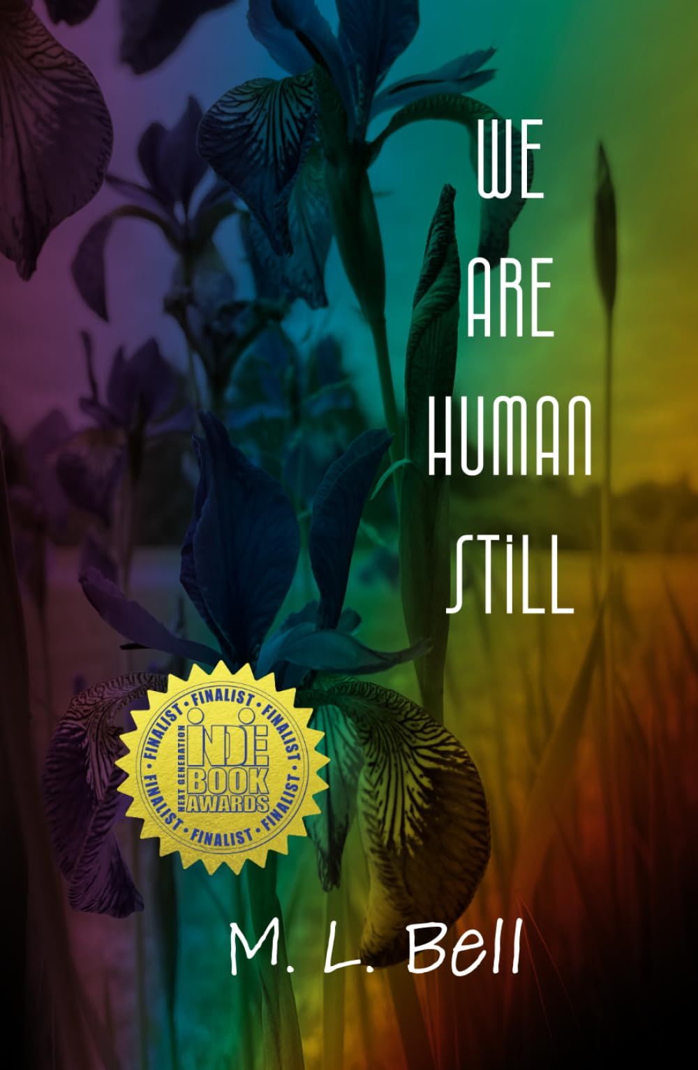 We Are Human Still: a novel