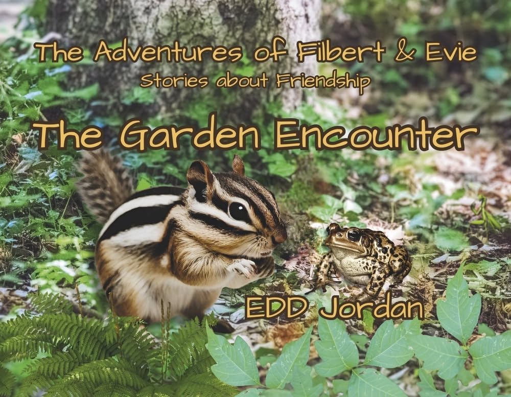 The Garden Encounter: Book 1 (The Adventures of Filbert & Evie)
