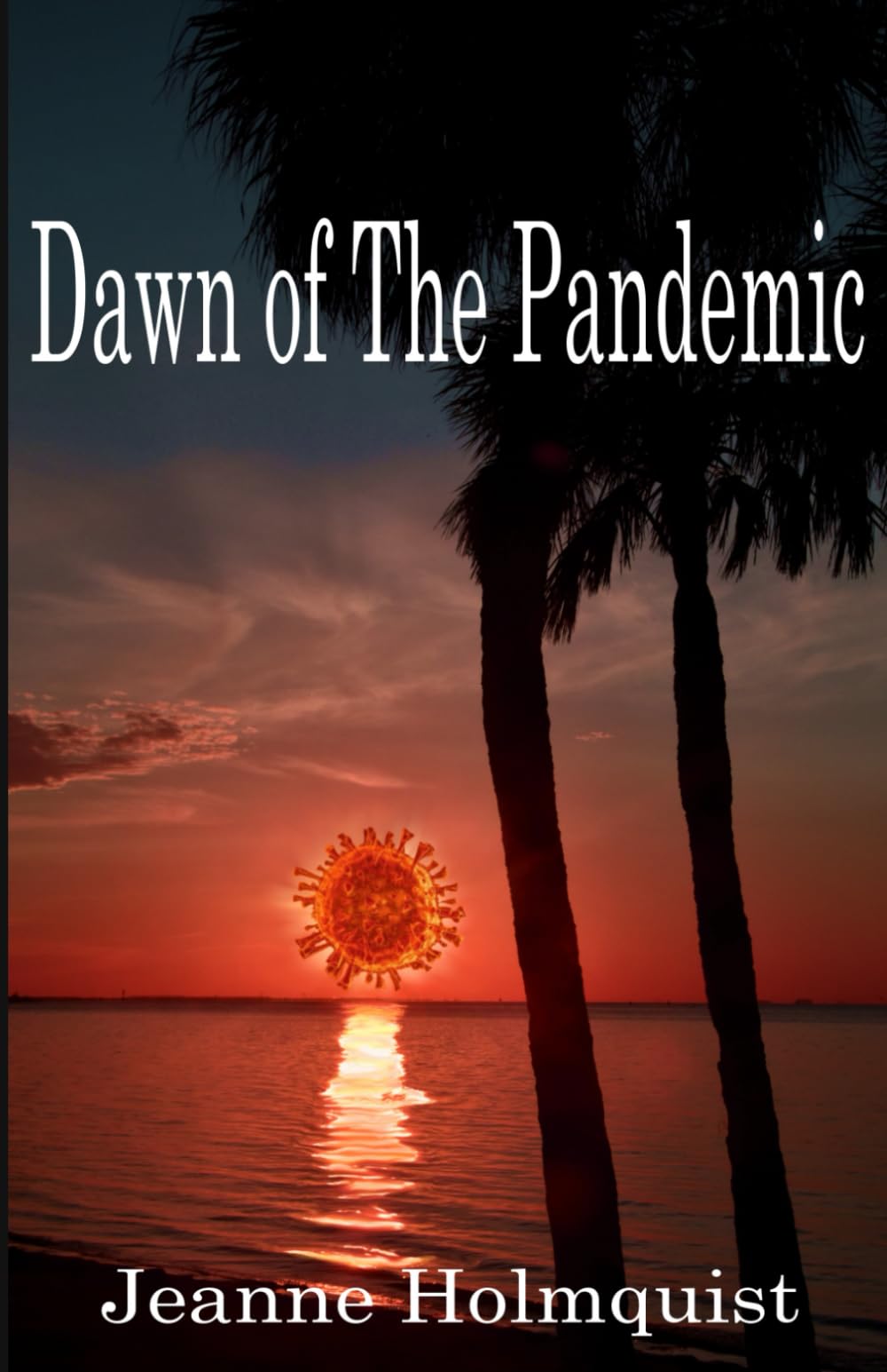 Dawn of The Pandemic