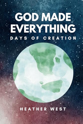 God Made Everything: Days of Creation - 1849