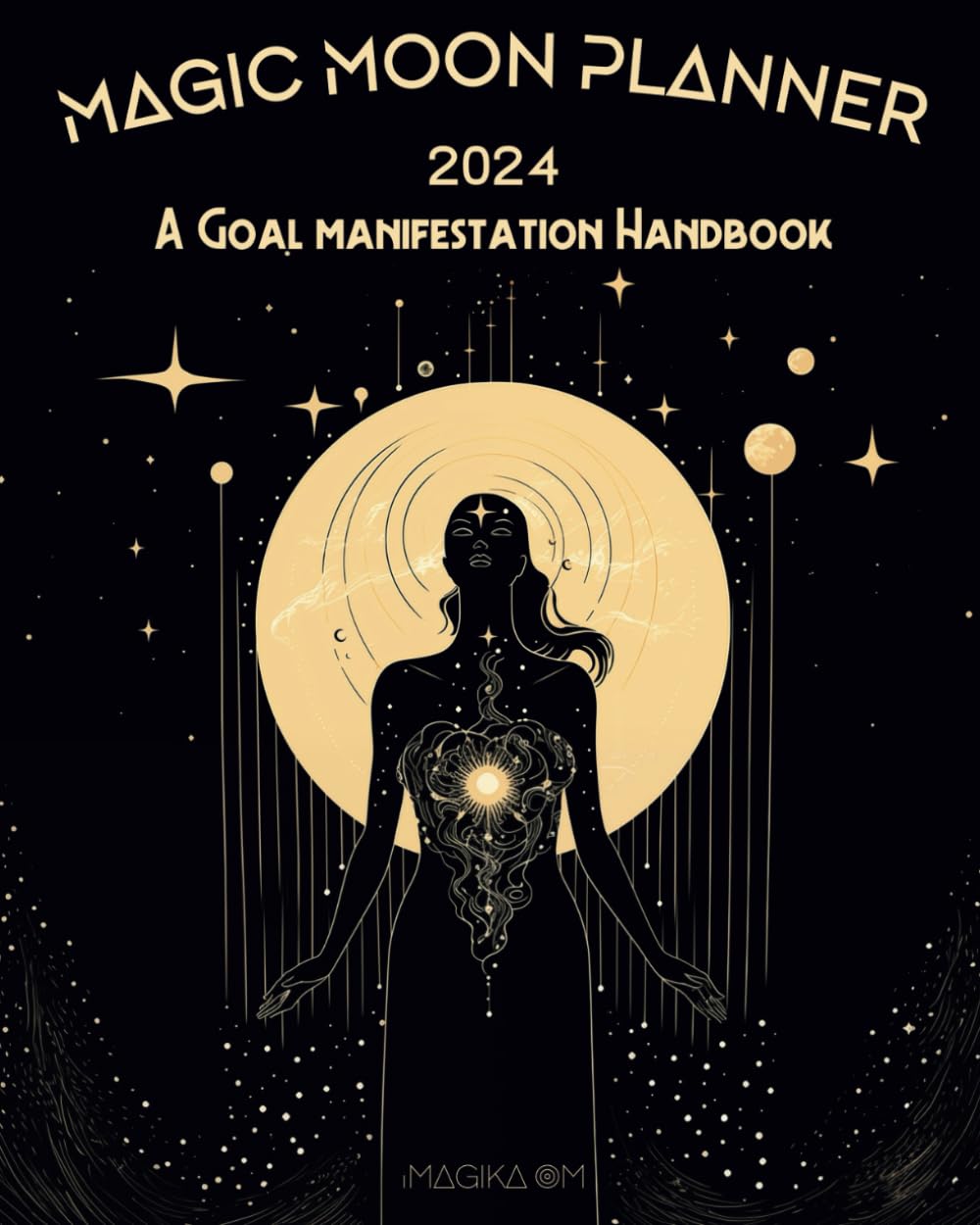 Magic Moon Planner 2024 ~ A Goal Manifestation Handbook: Pacific Time Zone - 189