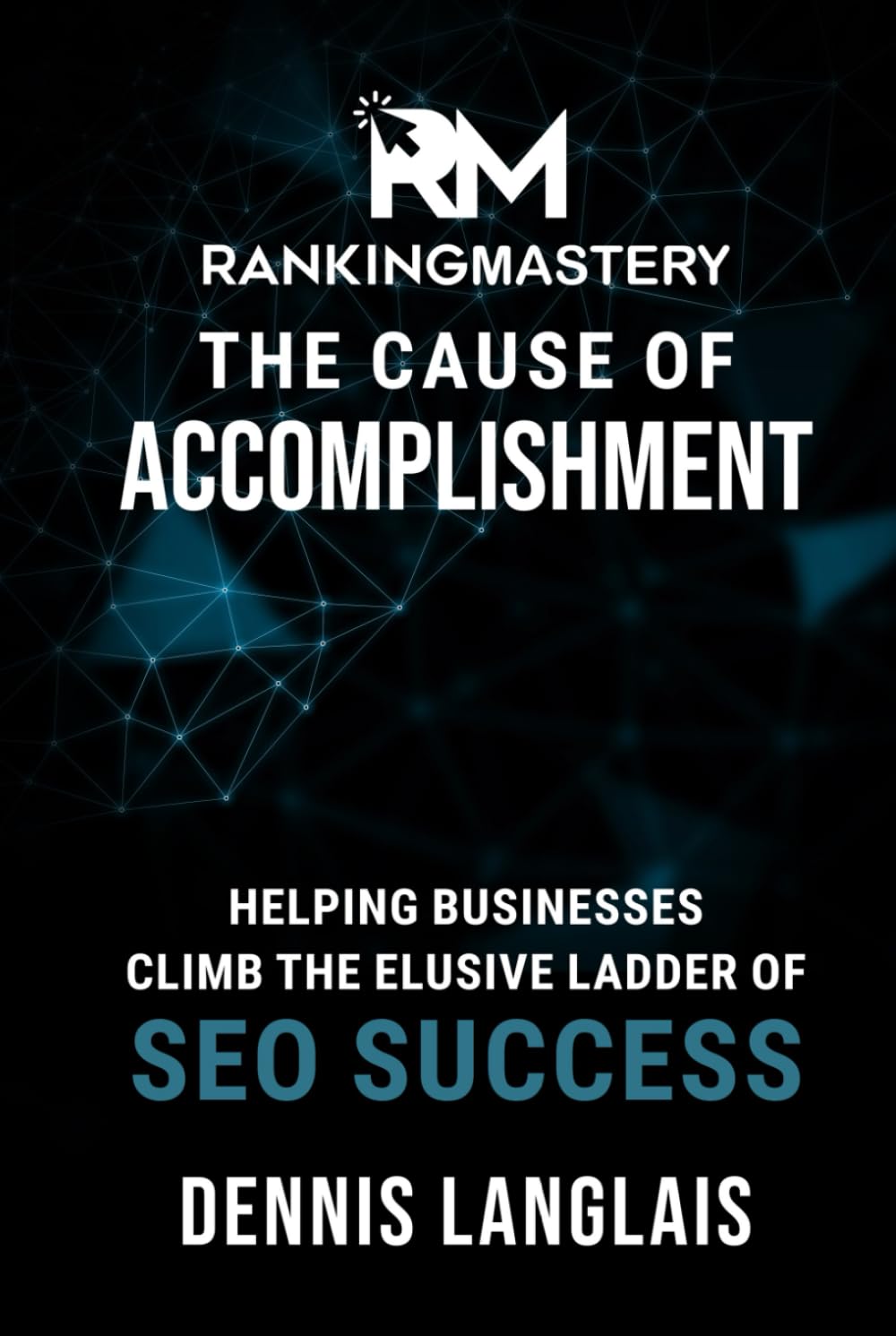 RankingMastery: The Cause Of Accomplishment