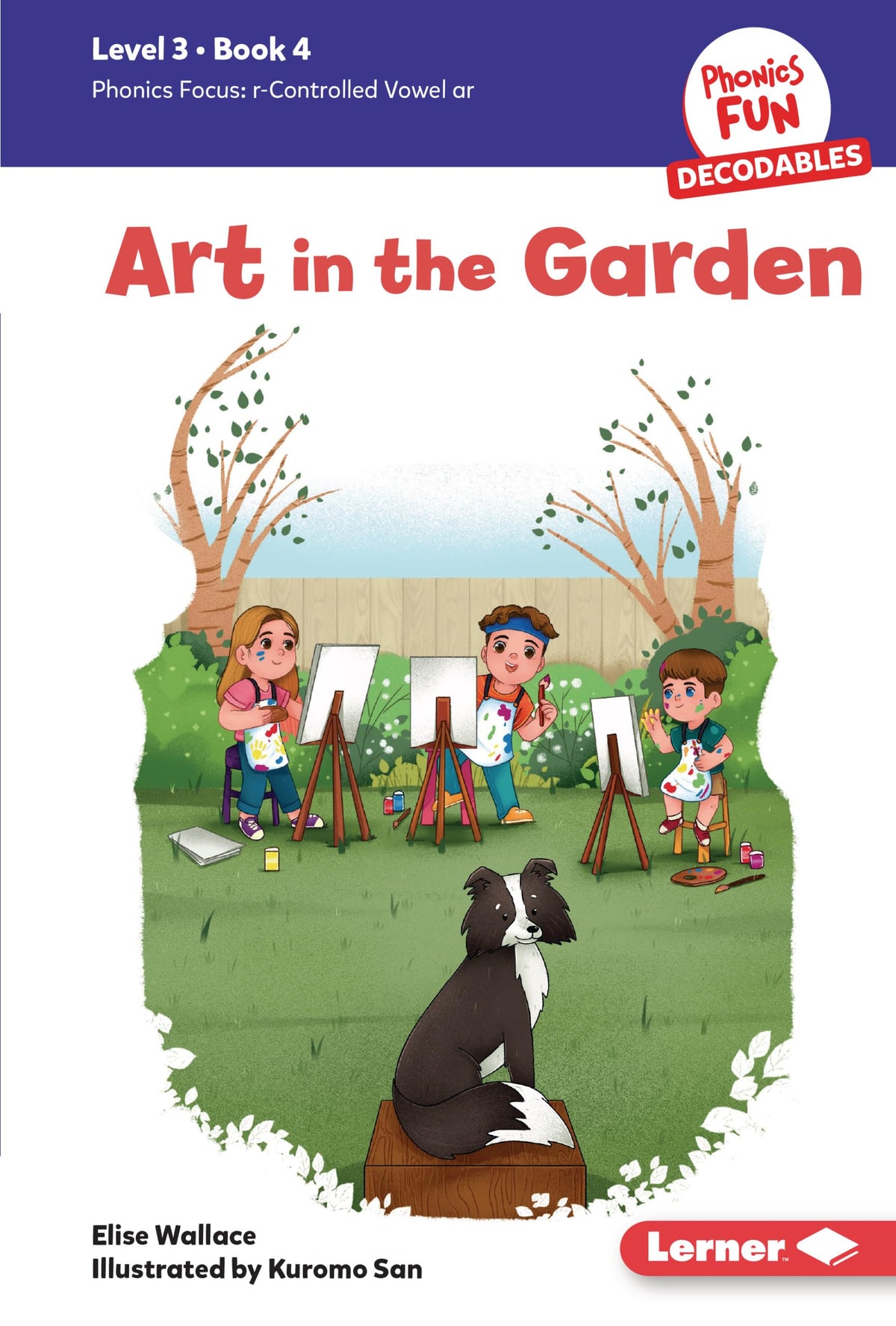 Art in the Garden: Book 4 (Phonics Fun Decodables ― Level 3)