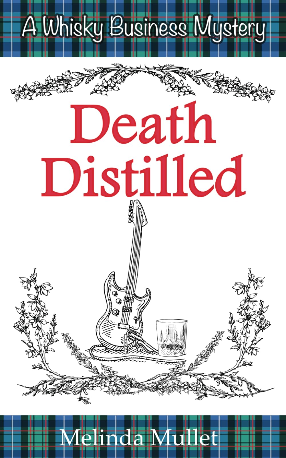 Death Distilled (Whisky Business Mysteries)