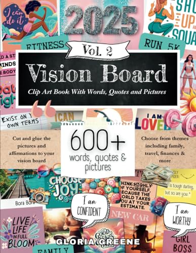 Vision Board Clip Art Book With Words, Quotes & Pictures Vol 2: Manifest Your Perfect Life With 600+ Inspirational Images, Powerful Words, Quotes and ... For Women (2025 Vision Board Supplies) - 5451