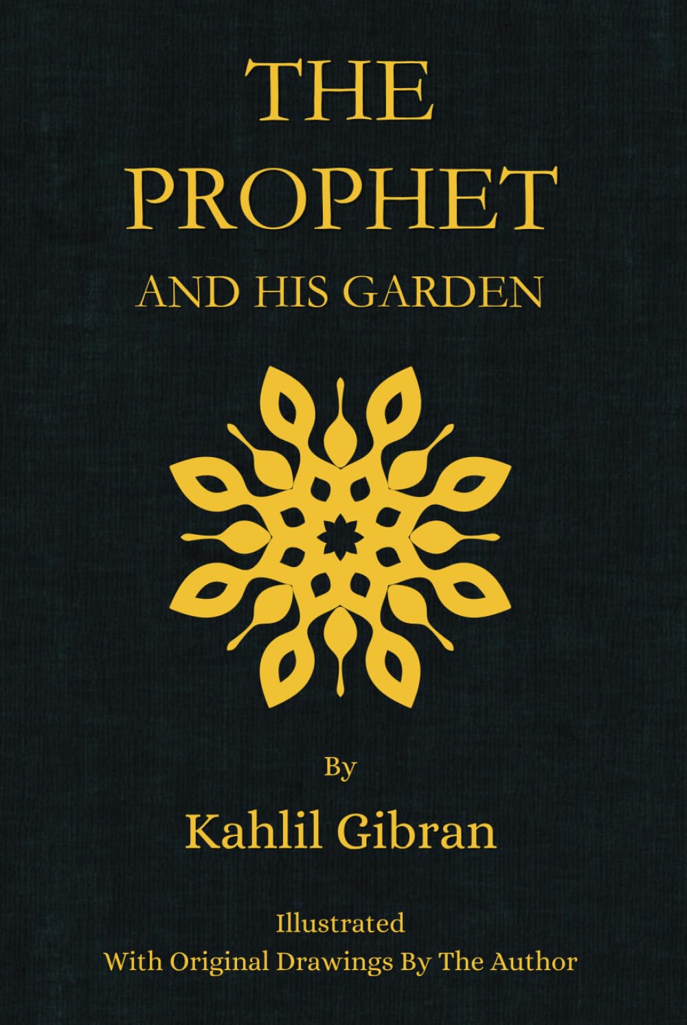 The Prophet And His Garden: Illustrated With Original Drawings By The Author - 9268