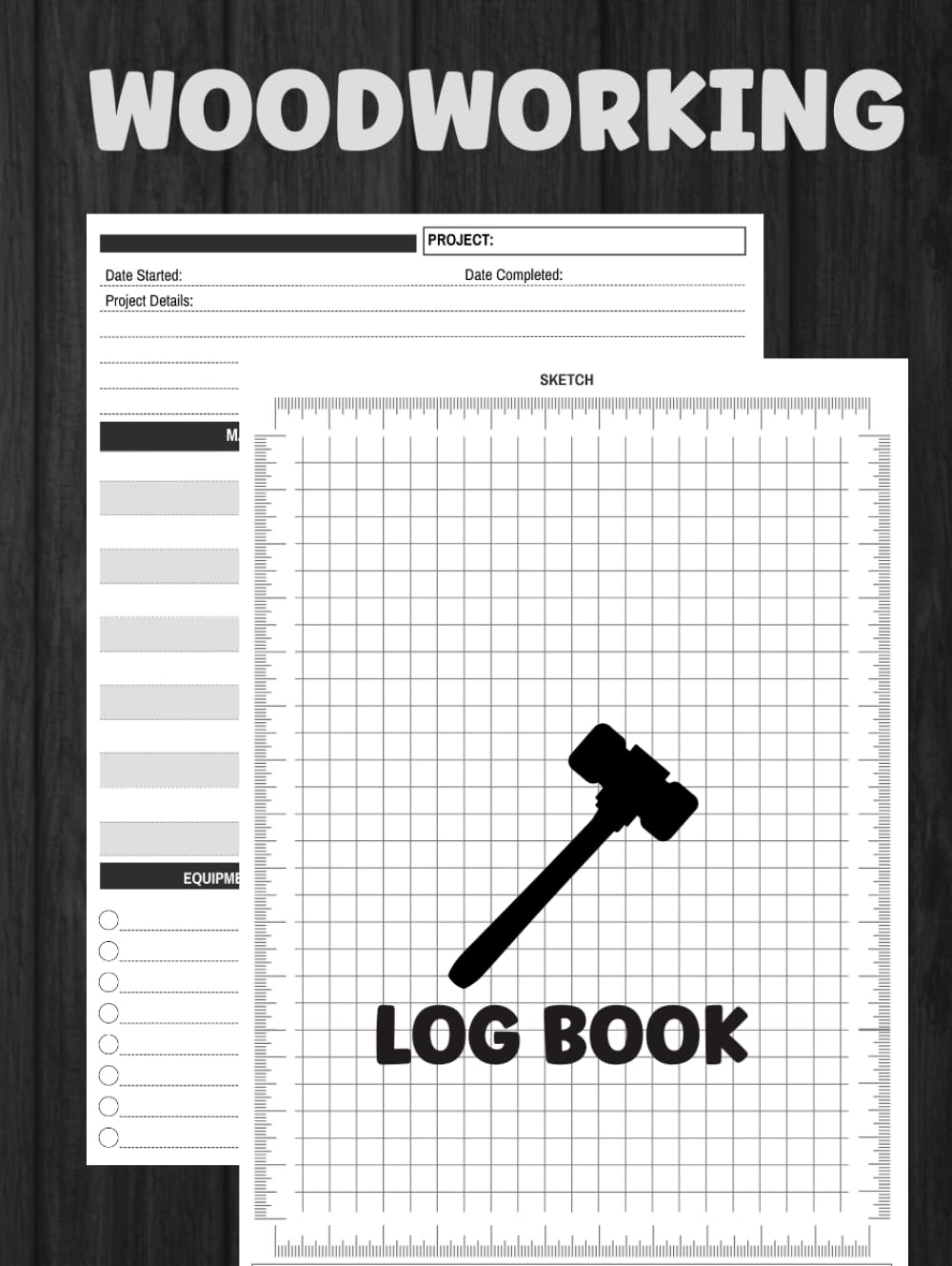 Woodworking Log Book: For Any Carpenter or Woodworker to Organize and Keep Track of Carpentry Projects - 9298