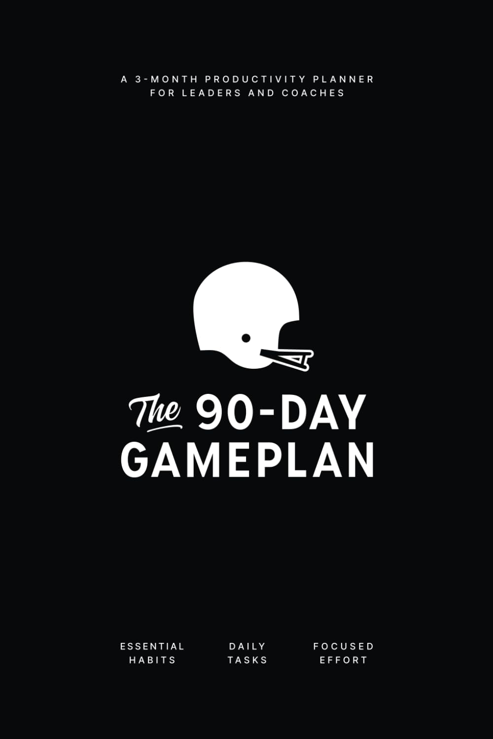 The 90-Day Gameplan: A 3-Month Productivity Planner for Leaders & Coaches (TRENDS) - 6237