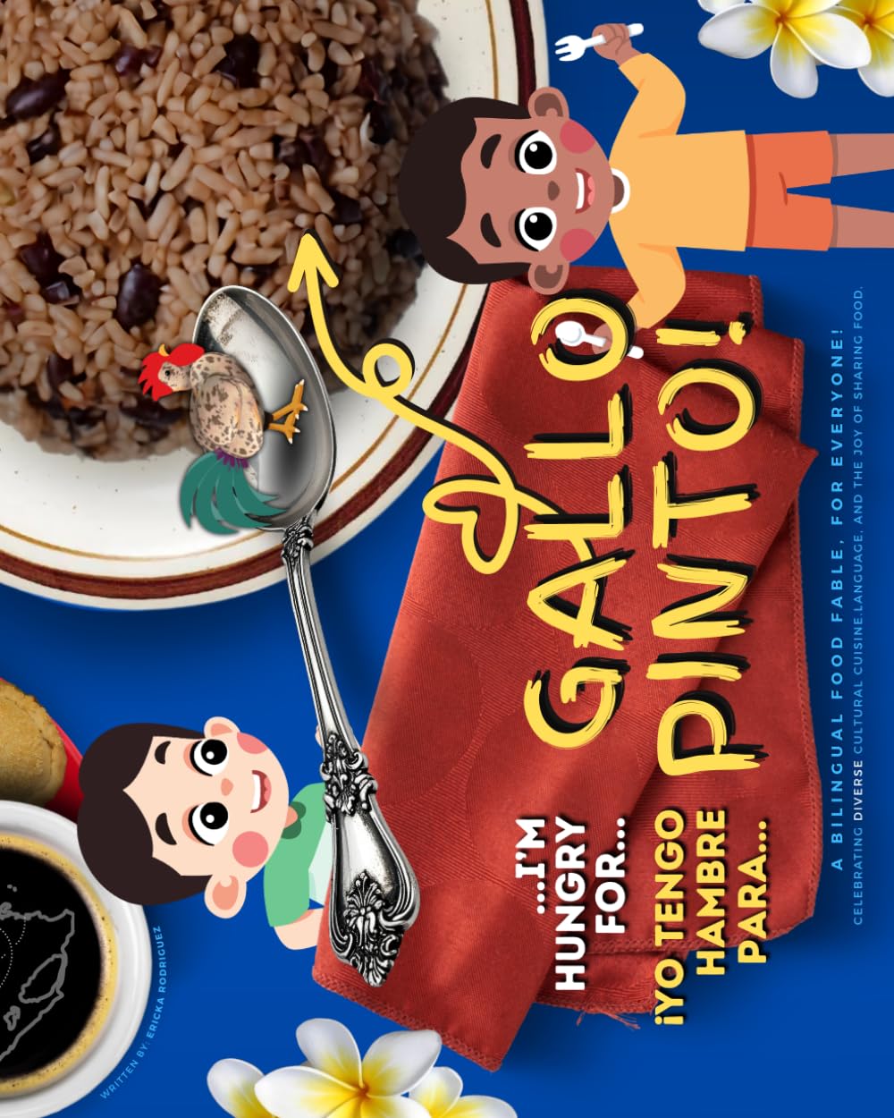 ¡Yo Tengo Hambre para!. ¡Gallo Pinto!: I'm hungry for... Gallo-Pinto! (Spanish Edition)