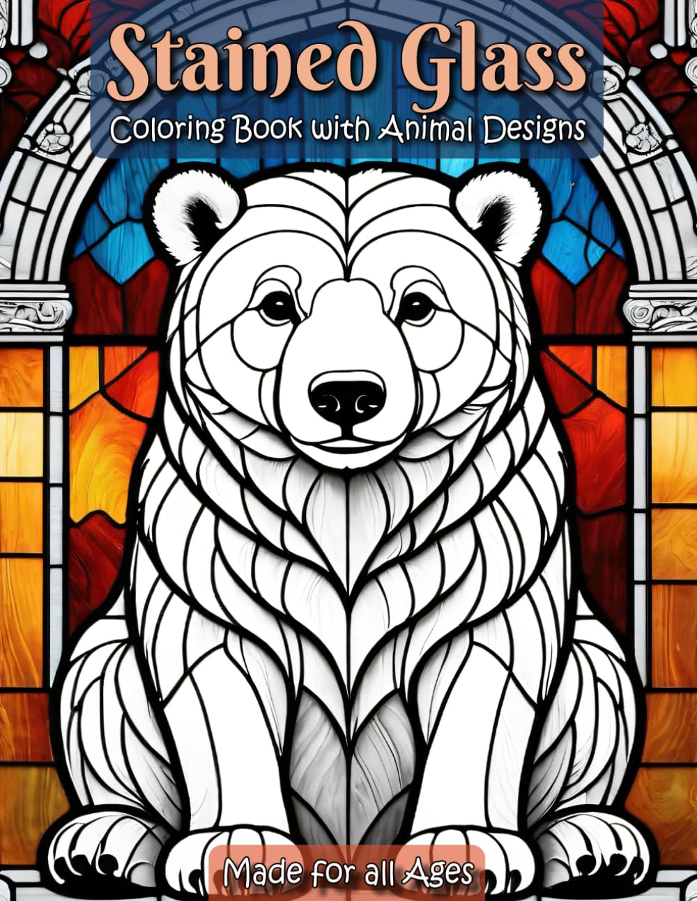 Stained Glass Coloring Book with Animals: Create Your Own Masterpieces with These Breathtaking Illustrations
