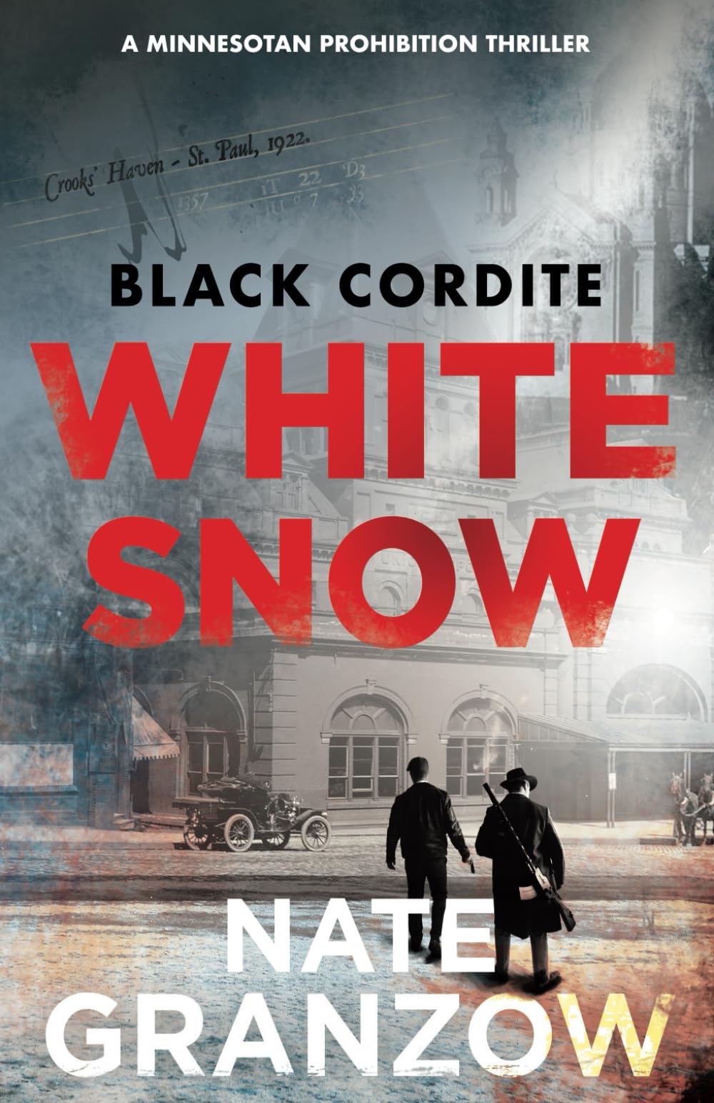 Black Cordite, White Snow: A Minnesotan Prohibition Thriller (Crooks' Haven)