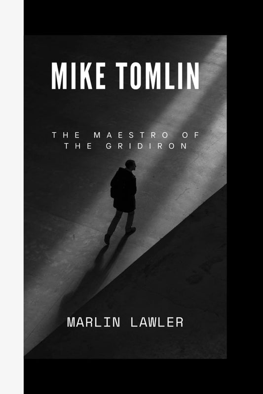 MIKE TOMLIN: The Maestro of The Gridiron - 120