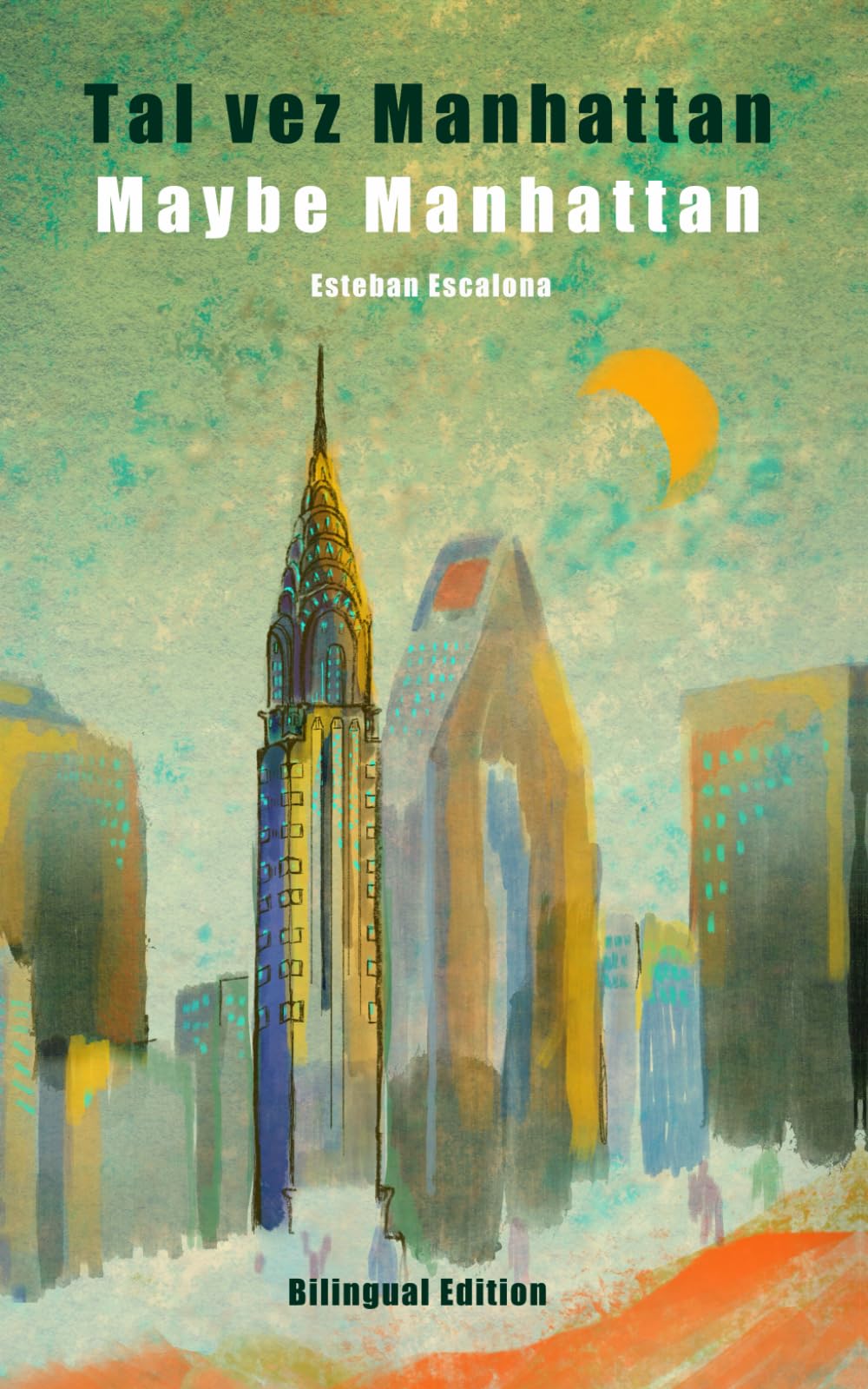 Tal vez Manhattan / Maybe Manhattan (Spanish Edition)
