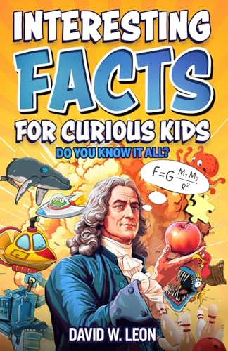 Interesting Facts For Curious Kids | Do You Know It All?: Mind-Blowing Trivia And Fun Facts About History, Inventions, Science, And More (Fun Facts Book For Smart Kids Ages 8-12) - 8861