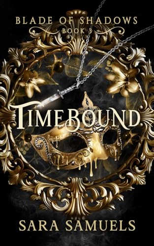 Timebound ( Blade of Shadows Book 3) - 5759
