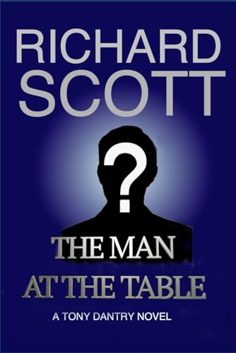 The Man at the Table: A Tony Dantry Novel - 8444
