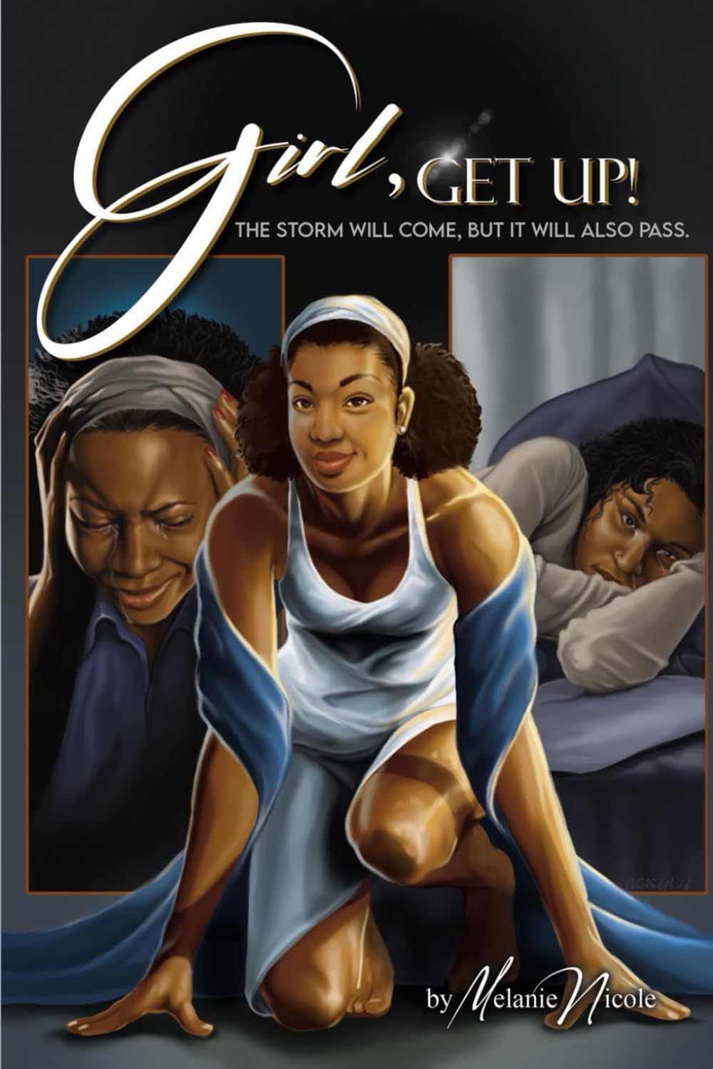 Girl, Get Up!: The Storm Will Come, But It Will Also Pass. - 5384