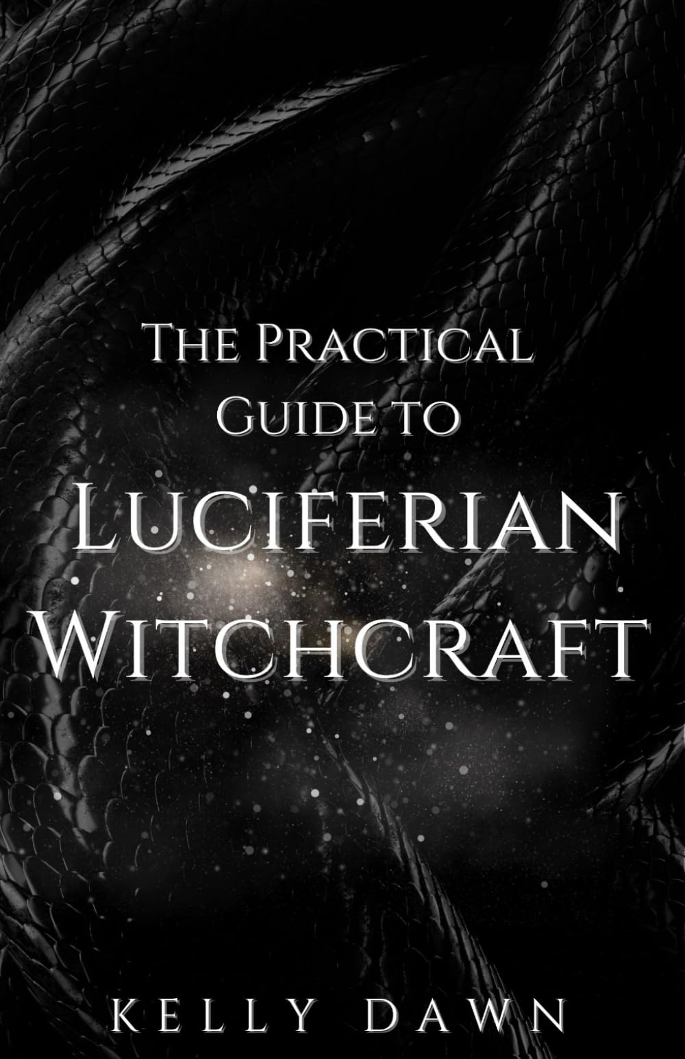 The Practical Guide to Luciferian Witchcraft