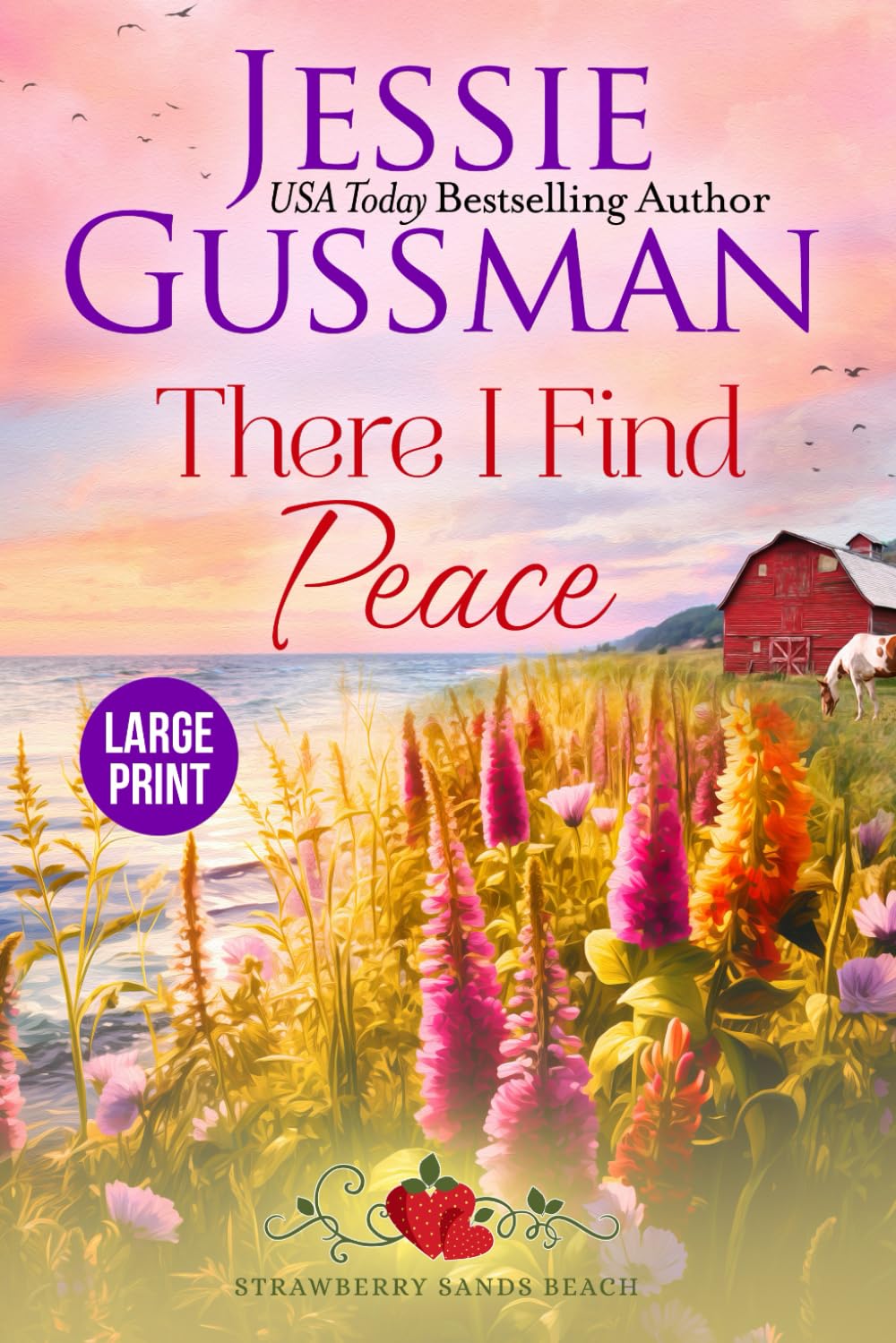 There I Find Peace (Strawberry Sands Beach Romance Book 2) Large Print Edition (Strawberry Sands Large Print Series)