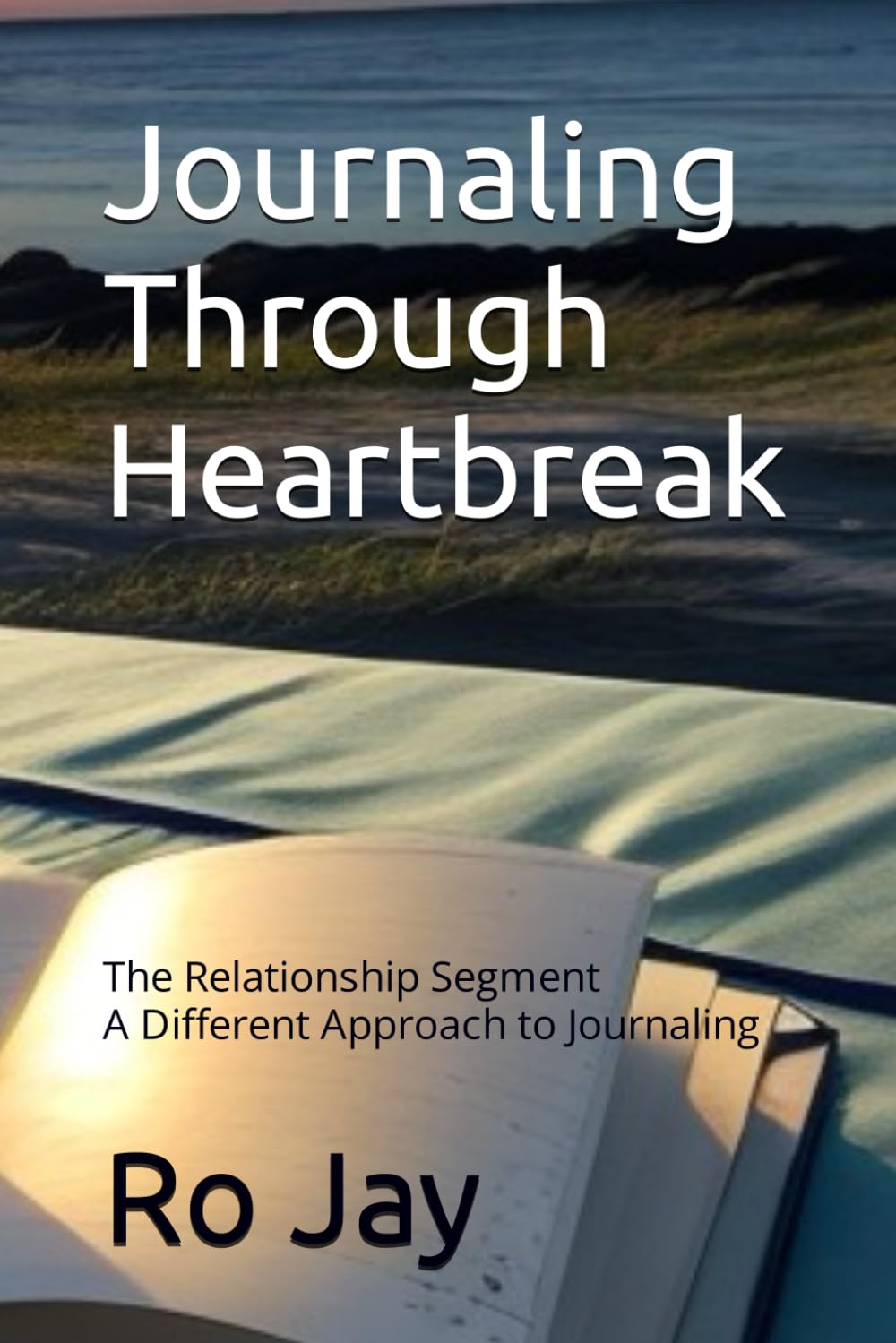 Journaling Through Heartbreak: The Relationship Segment A Different Approach to Journaling - 7758