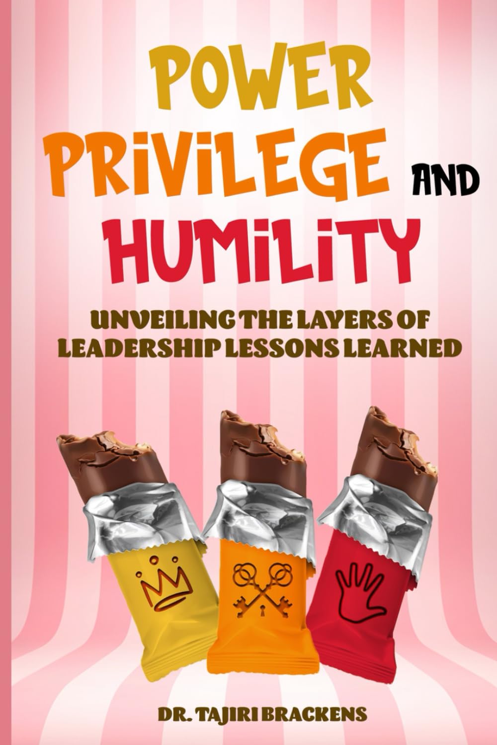 Power Privilege and Humility: Unveiling the Layers of Leadership Lessons Learned