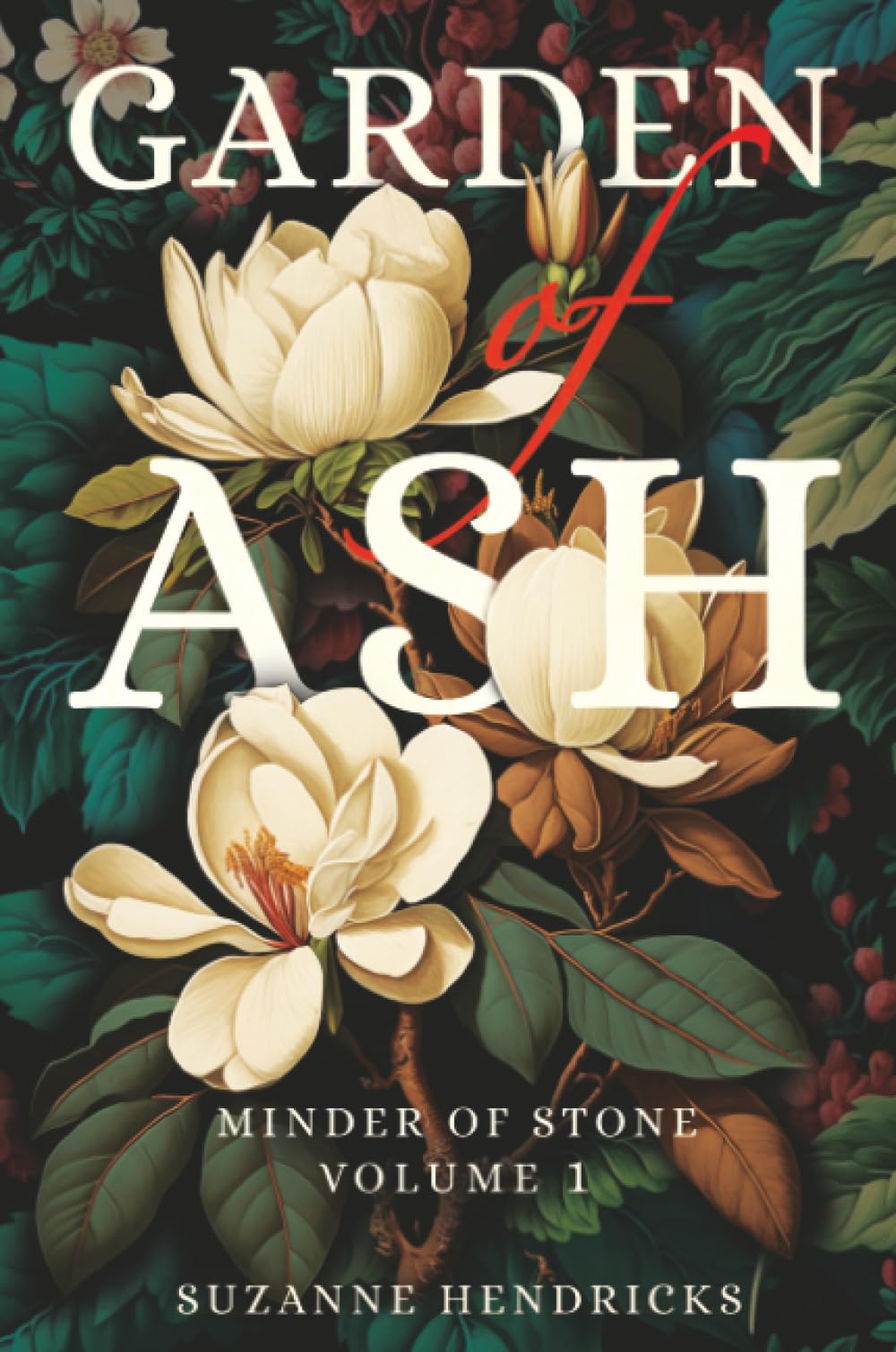 Garden of Ash: Minder of Stone Volume 1