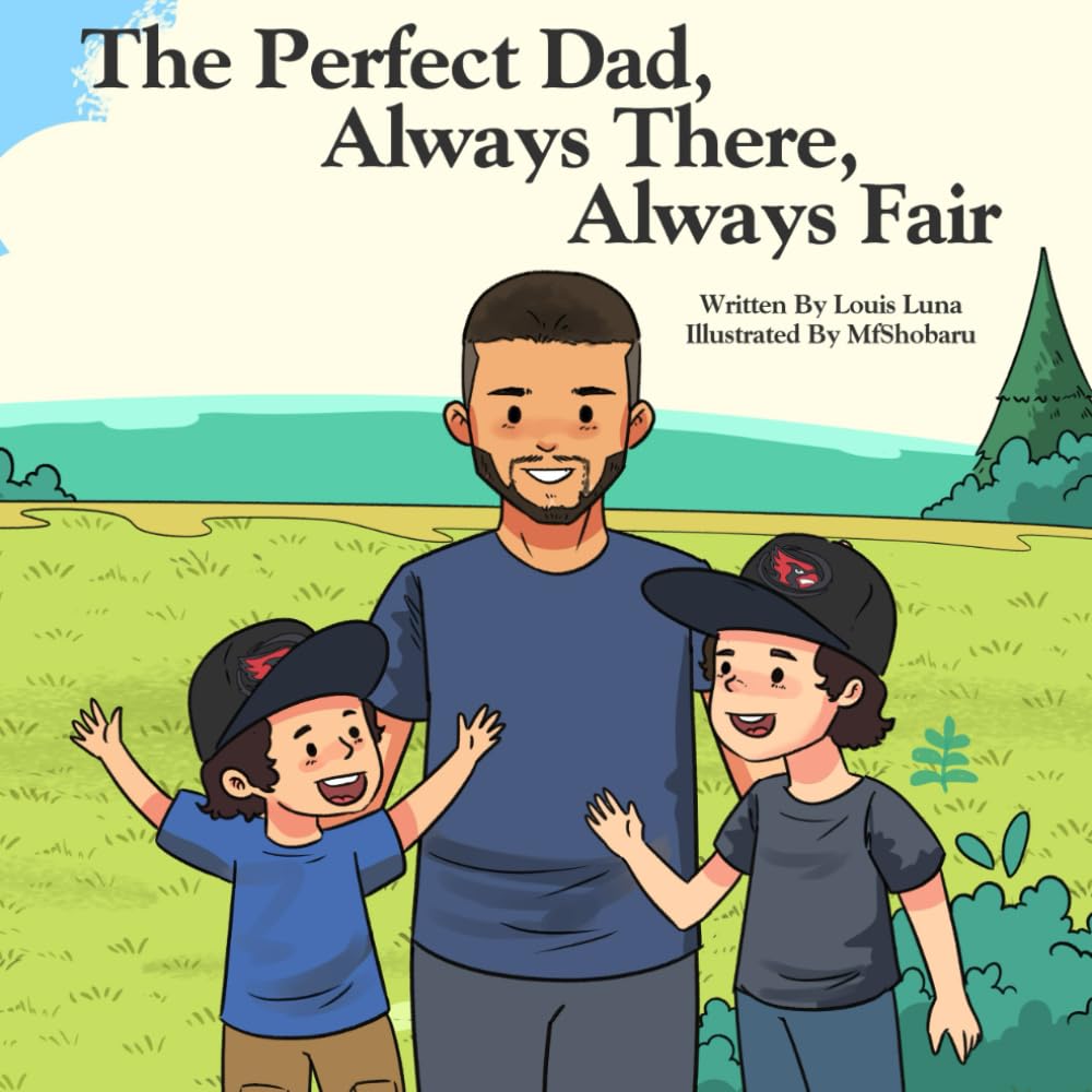 The Perfect Dad, Always There, Always Fair - 9237
