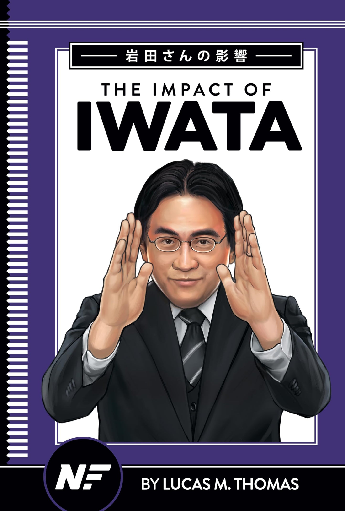 The Impact of Iwata