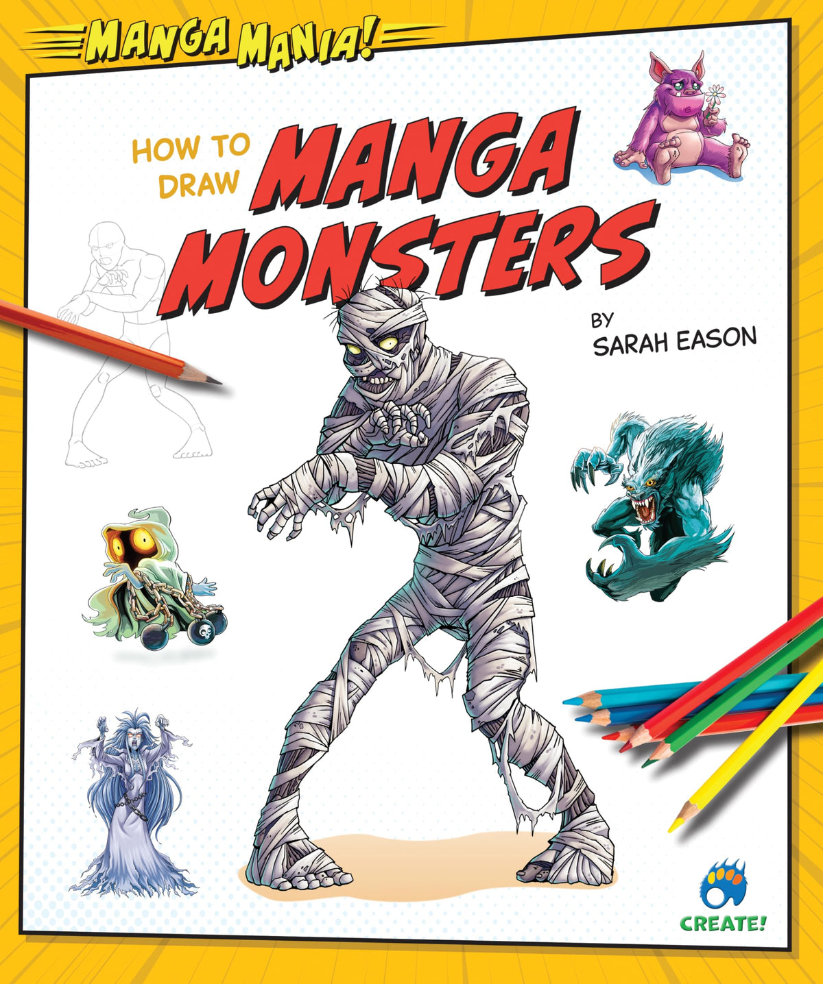 How to Draw Manga Monsters (Manga Mania!)