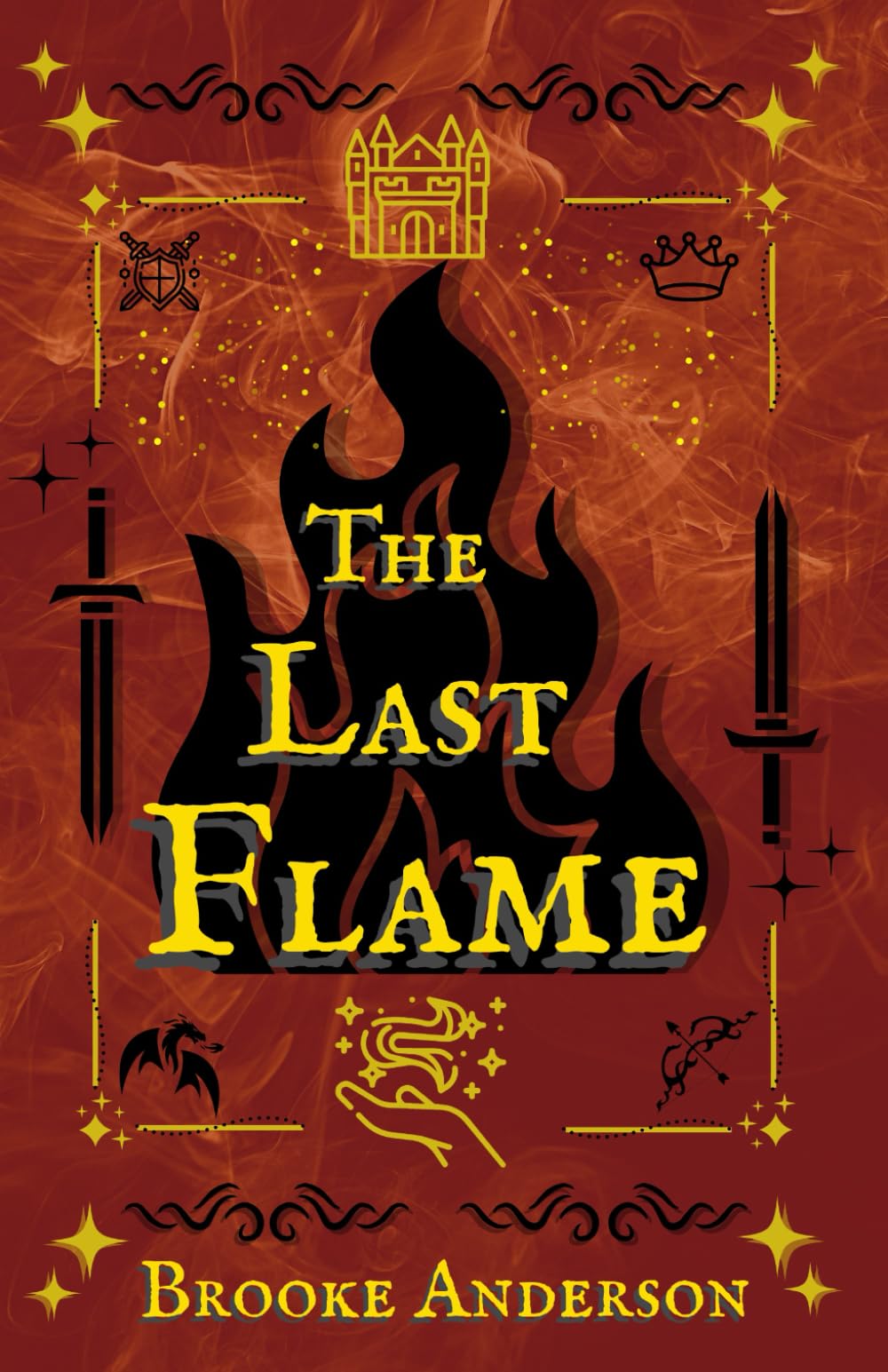The Last Flame (Rosebourne Kingdom) - 5299