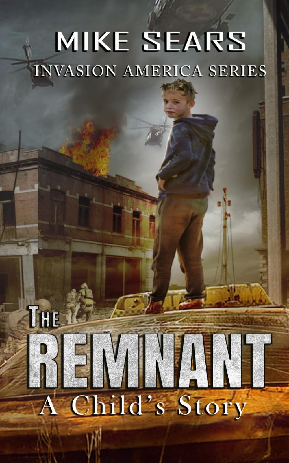 The Remnant: A Child's Story (Invasion America Series)