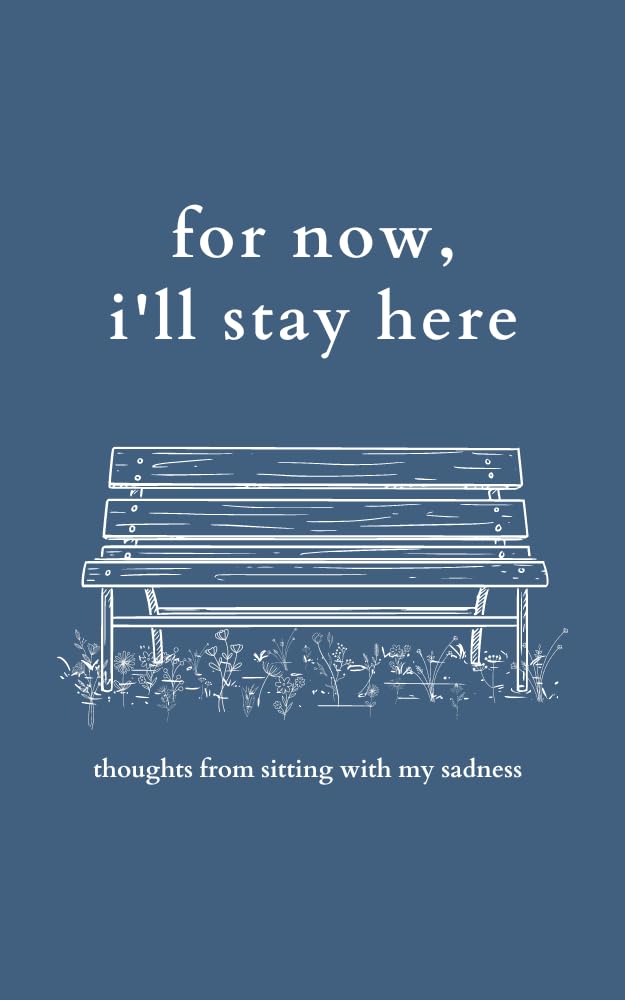 for now, i'll stay here