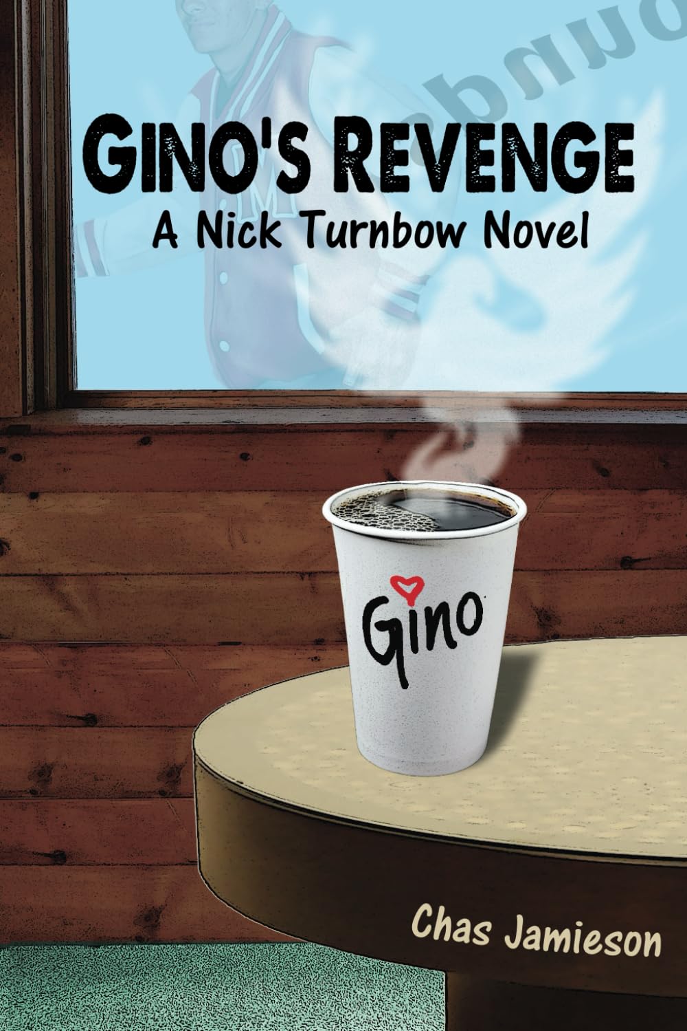 GINO'S REVENGE: A NICK TURNBOW NOVEL (NICK TURNBOW ADVENTURES) - 2485