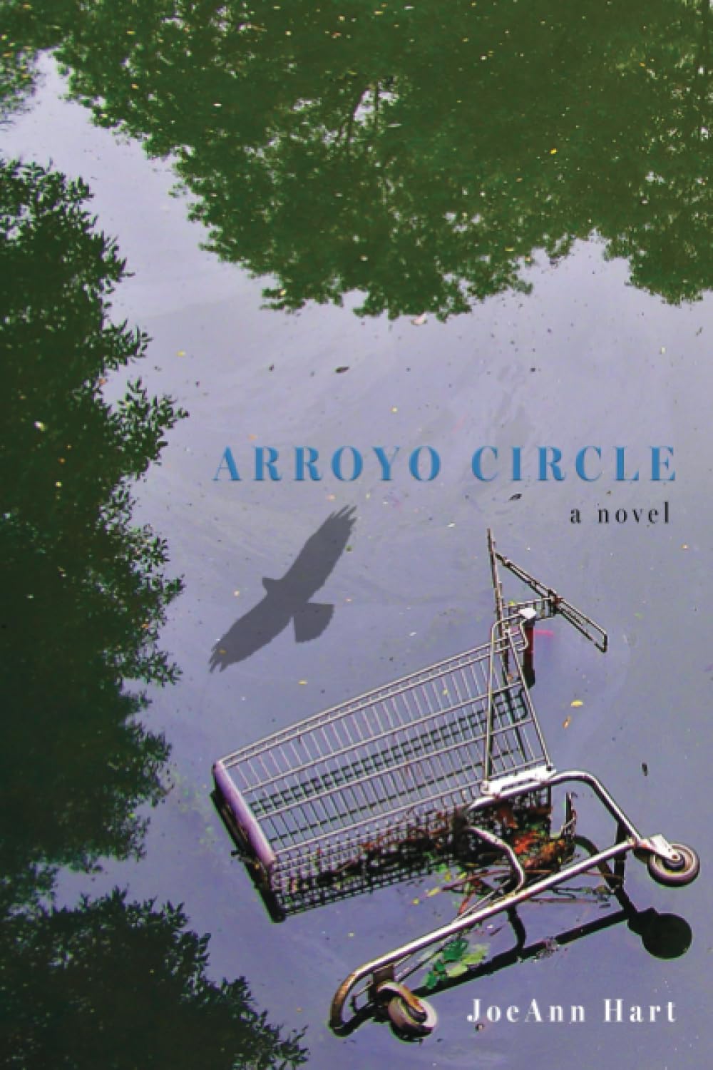 Arroyo Circle: A Novel - 93