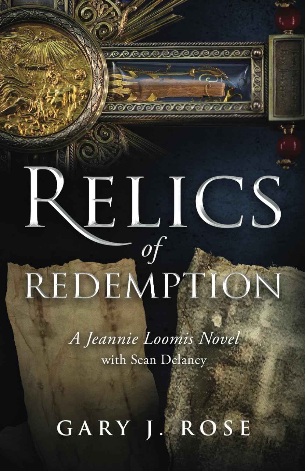 Relics of Redemption: A Jeannie Loomis Novel (Jeannie Loomis FBI Agent)