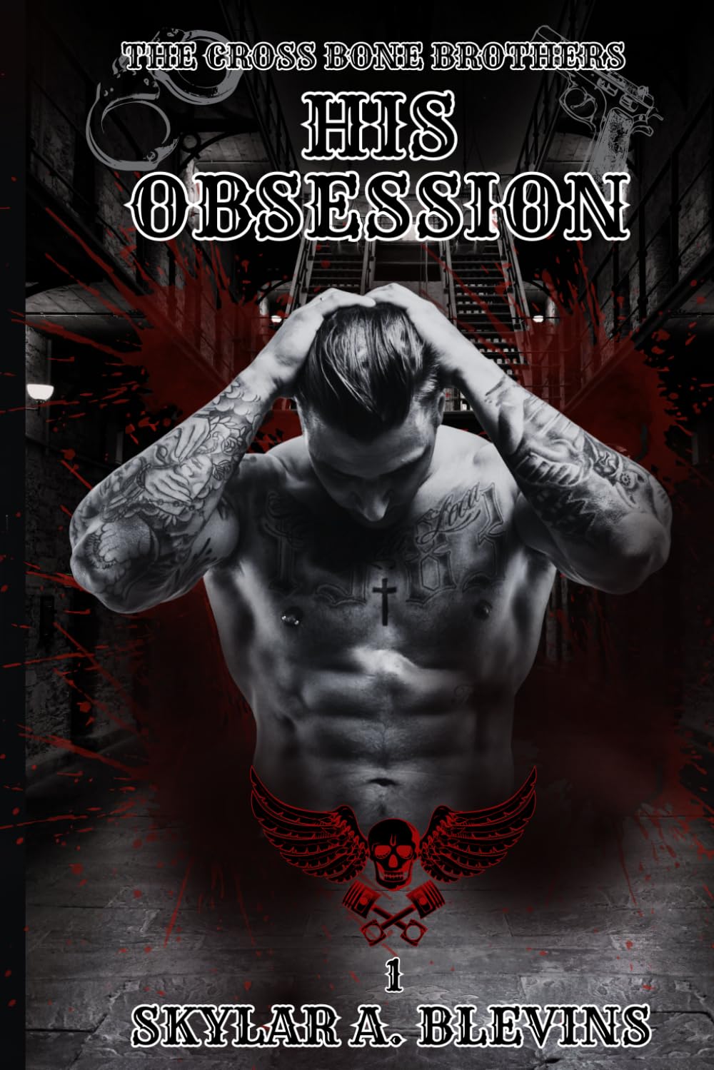 The Cross Bone Brothers: His Obsession