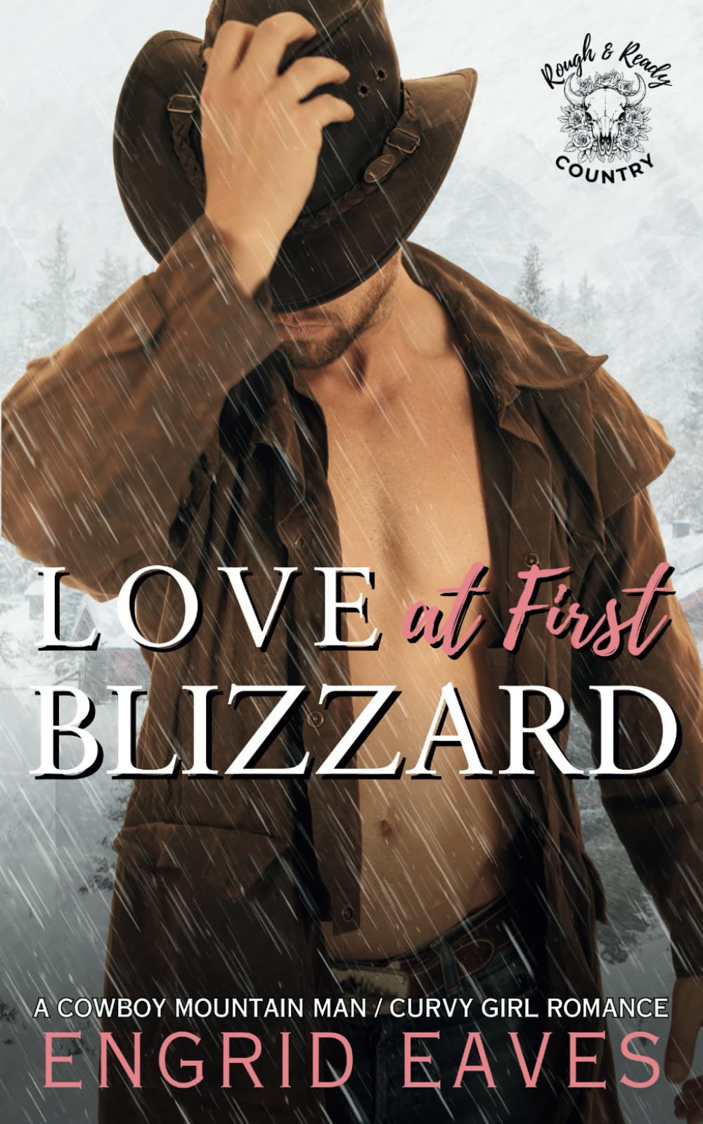 Love at First Blizzard: A Mountain Man / Curvy Girl Romance (Rough & Ready Country)
