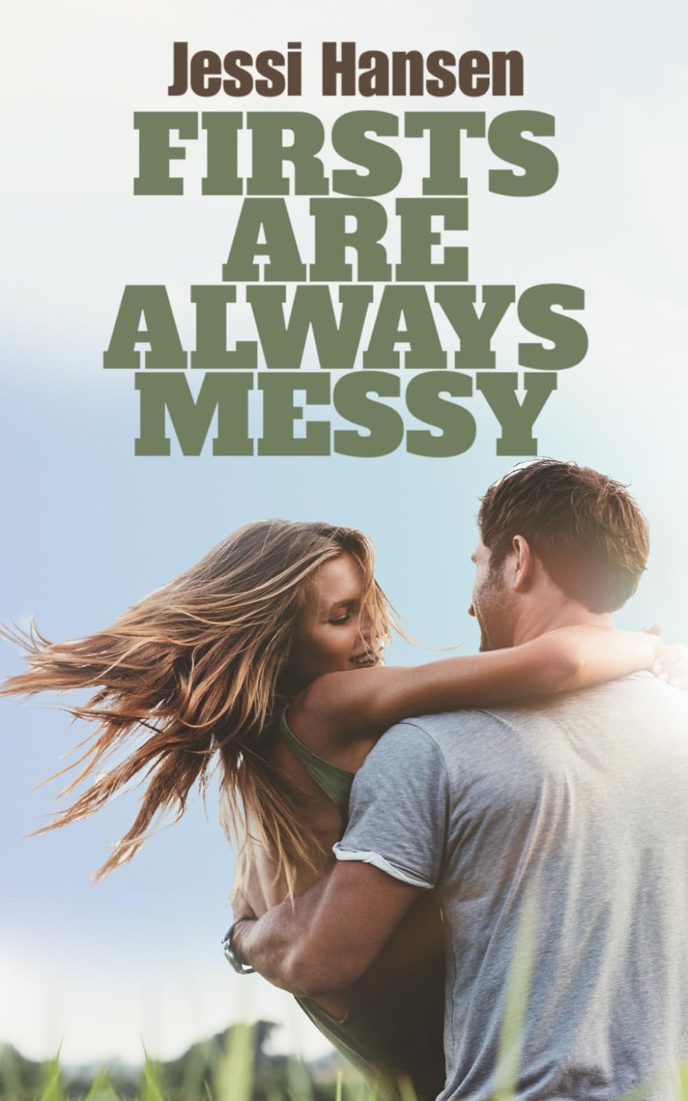 Firsts Are Always Messy (Firsts Series)
