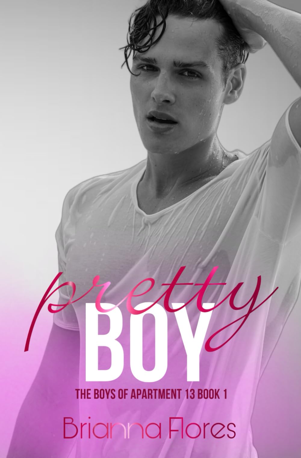 Pretty Boy: The Boys of Apartment 13 Book 1