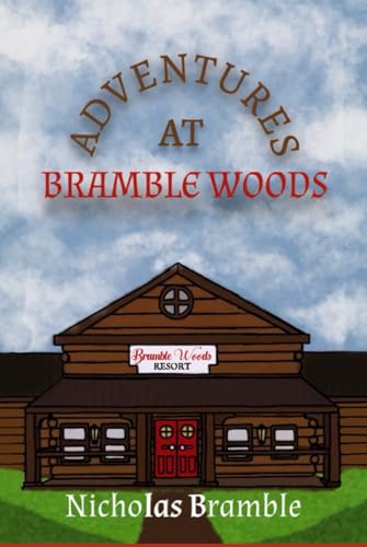 Adventures at Bramble Woods: Nicholas Bramble