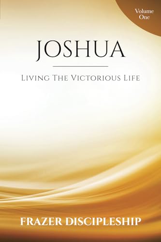 Joshua: Living the Victorious Life, Volume 1 - 6286