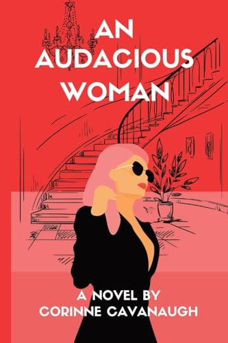 An Audacious Woman: A Novel (The Audacious Series)