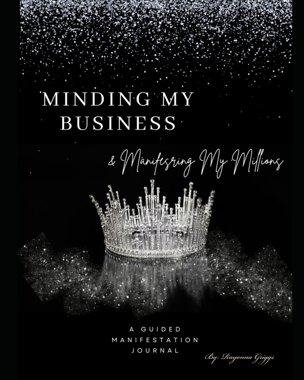 Minding my business and Manifesting My Millions - 971