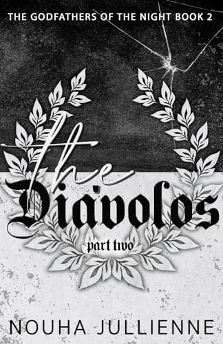 The Diávolos: Part Two (The Godfathers of the Night Series)