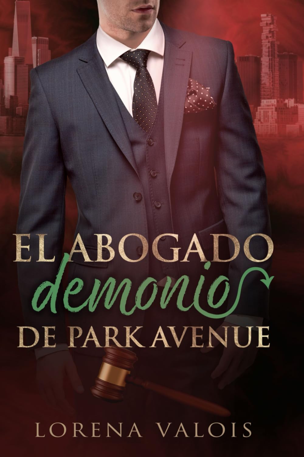 El Abogado Demonio de Park Avenue (Bajo el Cielo de Manhattan) (Spanish Edition)
