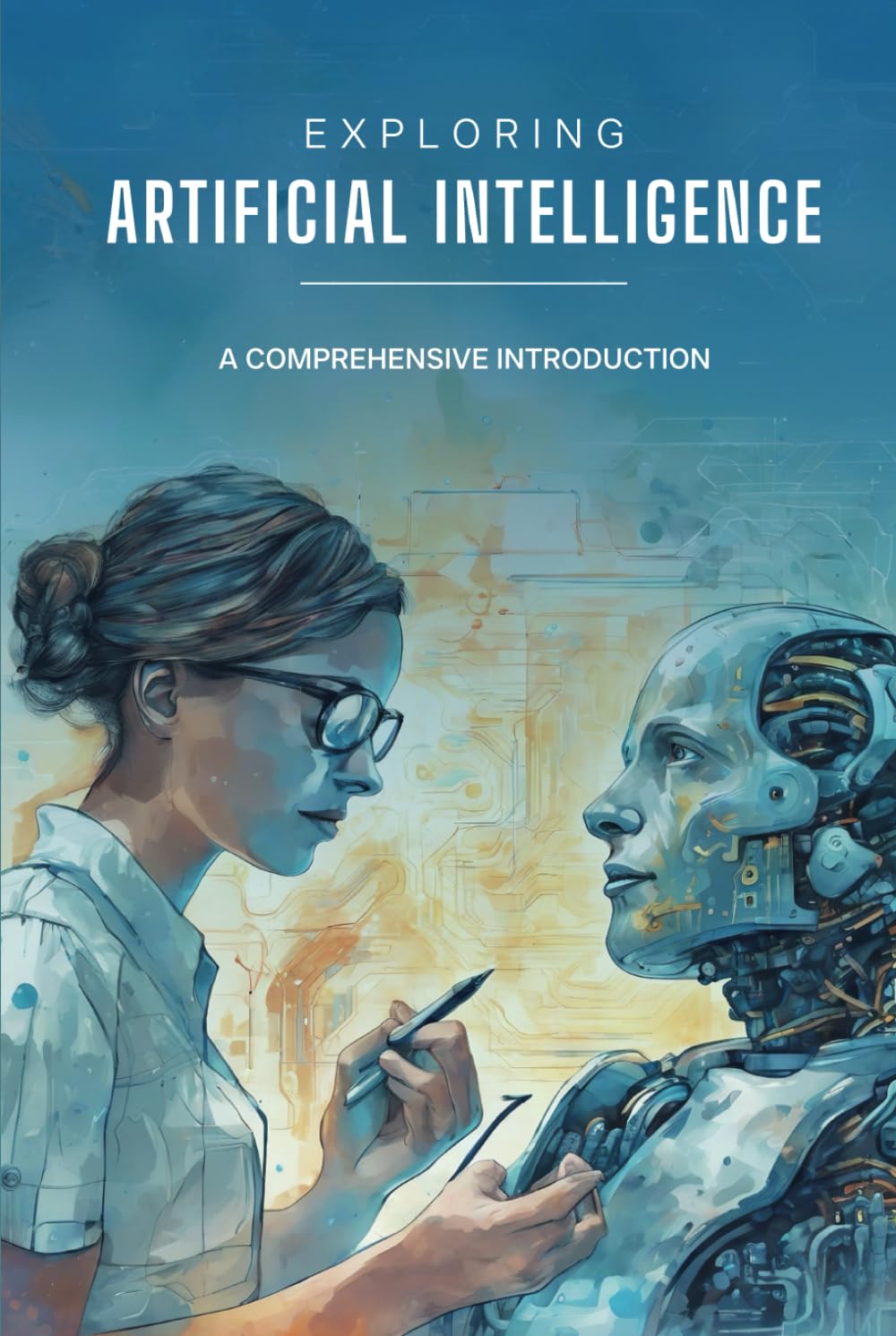 Exploring Artificial Intelligence: A Comprehensive Introduction - 5301