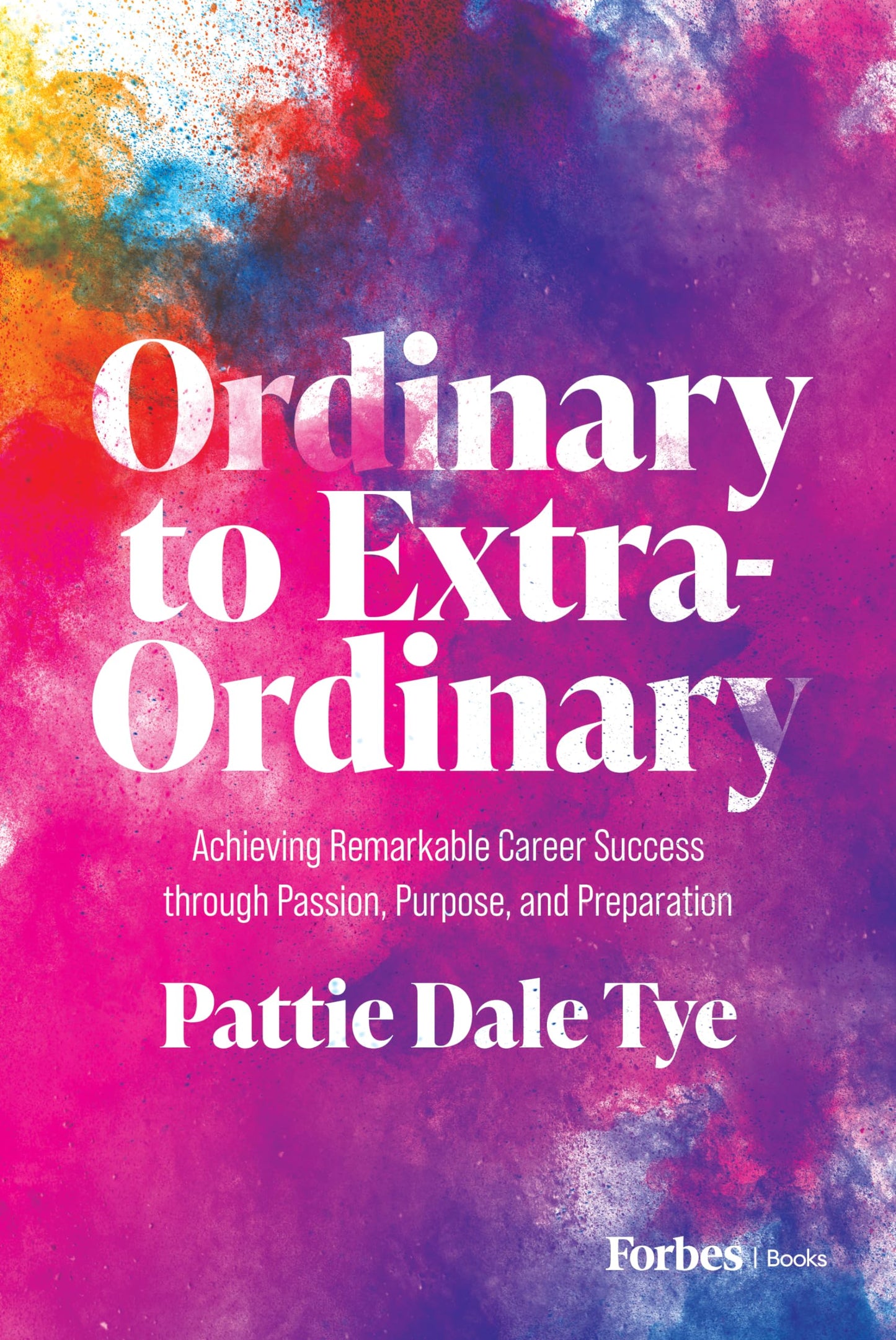 Ordinary to Extraordinary: Achieving Remarkable Career Success through Passion, Purpose, and Preparation