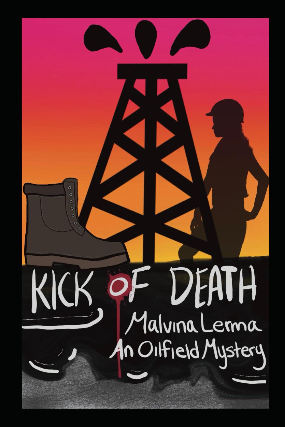 Kick of Death: An Oilfield Mystery (Oilfield Mysteries)
